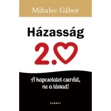 Házasság 2.0 - Mihalec Gábor