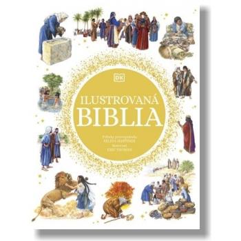 Ilustrovaná Biblia - Eric Thomas - Selina Hastingsová