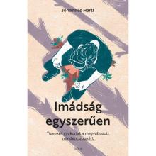 Imádság egyszerűen - Johannes Hartl