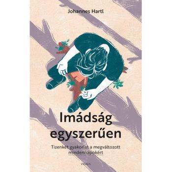 Imádság egyszerűen - Johannes Hartl