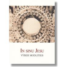 In Sinu Jesu - Výber modlitieb
