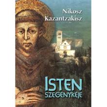 Isten szegénykéje - Nikosz Kazantzakisz