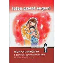 Isten szeret engem! 1. osztályos Munkatankönyv