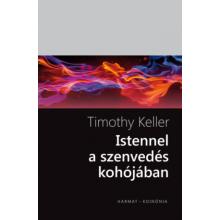 Istennel a szenvedés kohójában - Timothy Keller