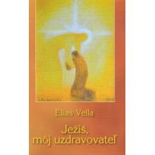 Ježiš, môj uzdravovateľ - Elias Vella