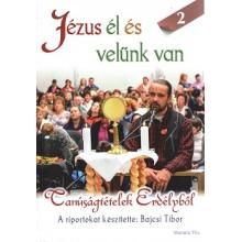 Jézus él és velünk van