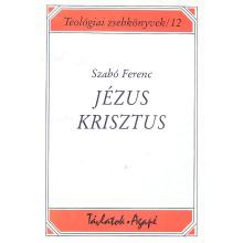 Jézus Krisztus - Szabó Ferenc SJ