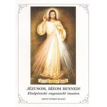 Jézusom, bízom Benned! - Elsőpénteki engesztelő imaóra