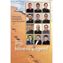 Jöjj, kövess engem! - Beran Ferenc (szerk.)