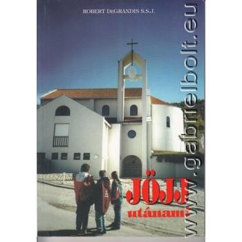 Jöjj utánam! - Robert DeGrandis, S.S.J.