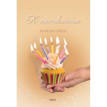 K narodeninám - Anselm Grün