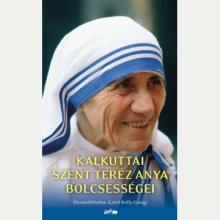 Kalkuttai Szent Teréz Anya bölcsességei