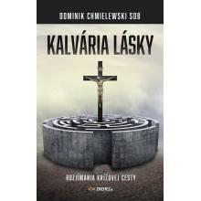 Kalvária lásky - Dominik Chmielewski