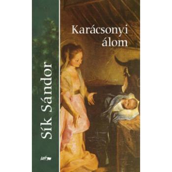 Karácsonyi álom - Sík Sándor