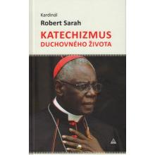 Katechizmus duchovného života - Robert Sarah