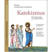 Katekizmus - útmutató az ortodox hithez - Hilarion