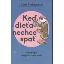 Keď dieťa nechce spať - Jiřina Prekopová