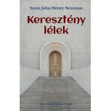Keresztény lélek - Szent John Henry Newman
