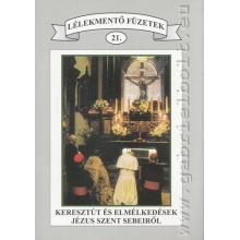 Keresztút és elmélkedések Jézus szent sebeiről