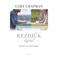 Kezdjük újra! - Gary Chapman