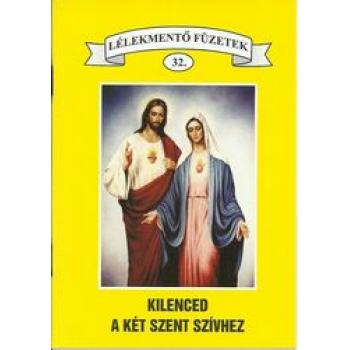 Kilenced a két Szent Szívhez