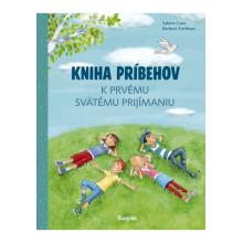 Kniha príbehov k prvému svätému prijímaniu - Barbara Korthues - Sabine Cuno