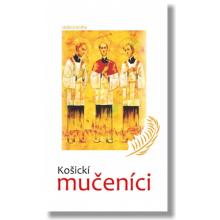 Košickí mučeníci - Milan Hudaček SJ, Rajmund Ondruš SJ, Peter Zubko