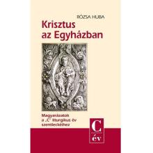 Krisztus az Egyházban - Rózsa Huba
