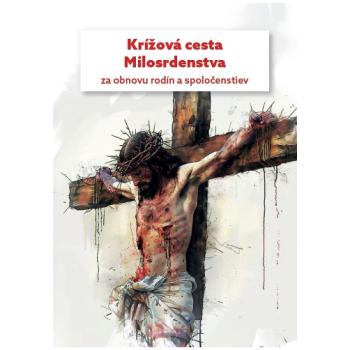 Krížová cesta Milosrdenstva za obnovu rodín a spoločenstiev