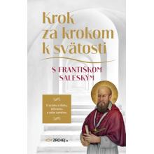 Krok za krokom k svätosti s Františkom Saleským