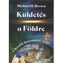 Küldetés a Földre - Michael H. Brown