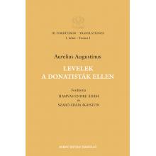 Levelek a donatisták ellen - Aurelius Augustinus