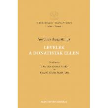 Levelek a donatisták ellen - Aurelius Augustinus