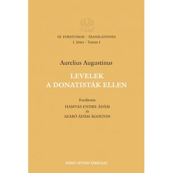 Levelek a donatisták ellen - Aurelius Augustinus