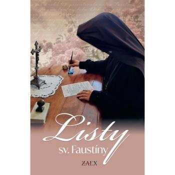 Listy sv. Faustíny - Svätá Faustína Kowalská