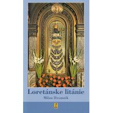 Loretánske litánie - Milan Hromník