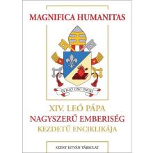 Magnifica humanitas - Nagyszerű emberiség