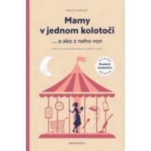 Mamy v jednom kolotoči ... - Holly Pierlotová