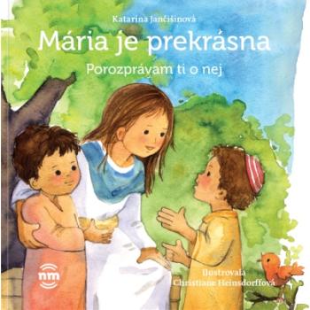 Mária je prekrásna - Katarína Jančišinová