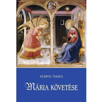 Mária követése - Kempis Tamás