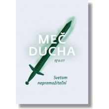 Meč Ducha - Svetom nepremožiteľní