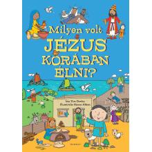 Milyen volt Jézus korában élni? - Tim Dowley