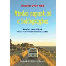 Minden napunk út a boldogsághoz - Anselm Grün