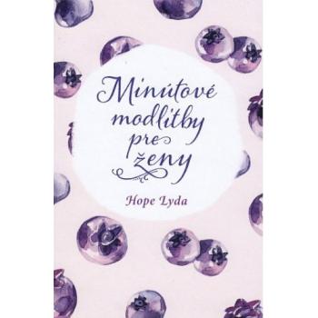 Minútové modlitby pre ženy - Hope Lyda