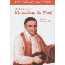 Modlíme sa s Vincentom de Paul - Thomas McKenna, CM
