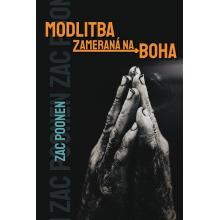 Modlitba zameraná na Boha - Zac Poonen