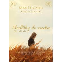 Modlitby do vrecka pre mamy - Andrea Lucado - Max Lucado