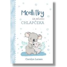 Modlitby za môjho chlapčeka - Carolyn Larsen