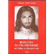 Modlitby za oslobodenie od zlého a citových rán - Václav Kocián
