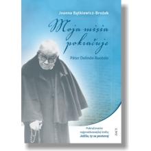 Moja misia pokračuje - Joanna Bątkiewicz-Brożek